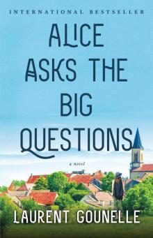 Alice Asks the Big Questions Read online