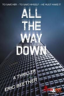 All the Way Down Read online