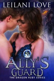 Ally's Guard (Book 4.5) (The Dragon Ruby Series) Read online