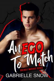 An EGO To Match (Unlikely Matches Book 2) Read online