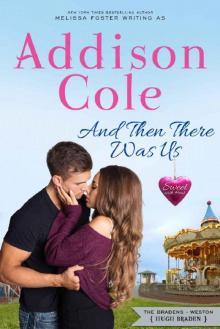 And Then There Was Us: Hugh Braden (Sweet with Heat: Weston Bradens Book 6) Read online