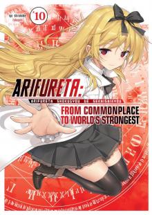 Arifureta: From Commonplace to World's Strongest Vol. 10 Read online
