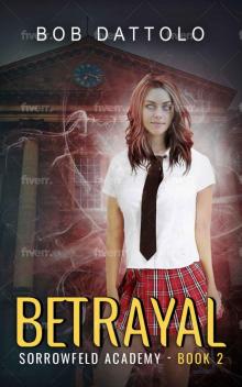 Betrayal: An Urban Fantasy Academy Series Read online