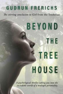 Beyond the Tree House