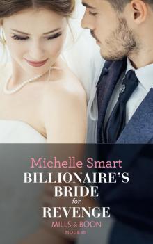 Billionaire's Bride for Revenge (Billionaire?s Bride for Revenge) Read online
