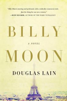 Billy Moon : A Transcendent Novel Reimagining the Life of Christopher Robin Milne (9781429948074) Read online