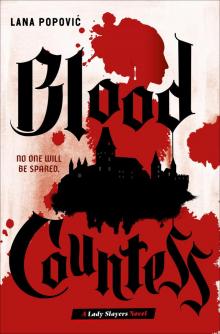 Blood Countess (Lady Slayers) Read online