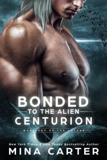 Bonded to the Alien Centurion Read online