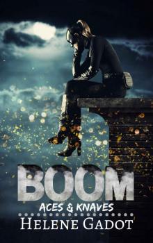 Boom (Aces and Knaves, #2) Read online