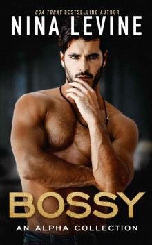 Bossy: An Alpha Collection Read online