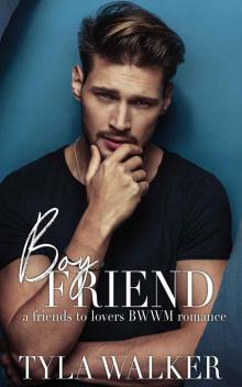 Boy Friend: A Friends To Lovers BWWM Romance Read online