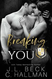 Breaking You: A Dark College Bully Romance (A Blackthorn Elite Novel Book 2)