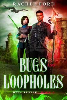 Bugs and Loopholes: A LitRPG Adventure (Beta Tester Book 3) Read online