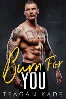 Burn For You Read online