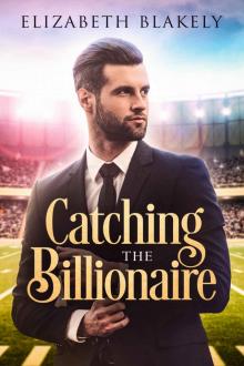 Catching the Billionaire