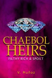 Chaebol Heirs - Book 1