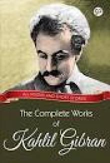 Collected Poetical Works of Kahlil Gibran Read online