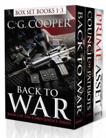 Corps Justice Boxed Set: Books 1-3: Back to War, Council of Patriots, Prime Asset - Military Thrillers Read online