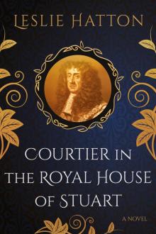 Courtier in the Royal House of Stuart