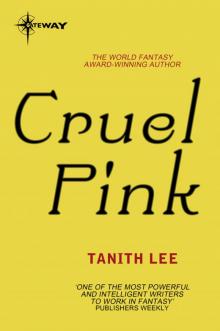 Cruel Pink Read online
