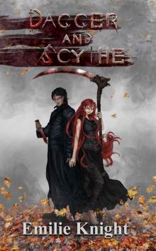 Dagger and Scythe Read online