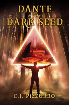 Dante & The Dark Seed Read online