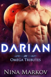 Darian: An M/M/M/M Omegaverse Mpreg Romance (Omega Tributes Book 1) Read online