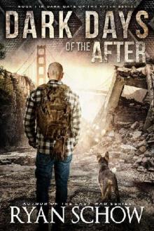 Dark Days of the After (Book 1): Dark Days of the After Read online