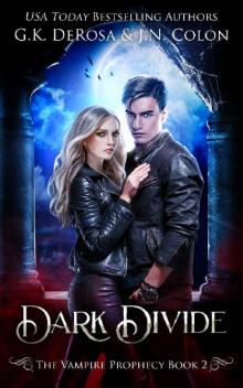Dark Divide: The Vampire Prophecy Book 2 Read online