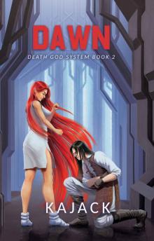 Dawn: A GameLit Series (Death God System - Book #2) Read online