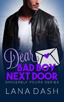 DEAR BAD BOY NEXT DOOR: A Curvy Girl Romance (SINCERELY YOURS Book 3) Read online