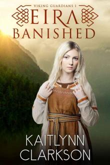 Eira: Banished (Viking Guardians Book 1) Read online