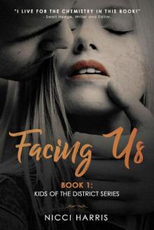 Facing Us (Kids of the District #1) Read online