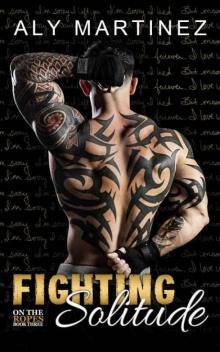 Fighting Solitude (On The Ropes #3)
