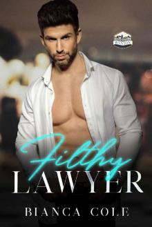 Filthy Lawyer: A Hate to Love Office Romance (Wynton Book 3) Read online