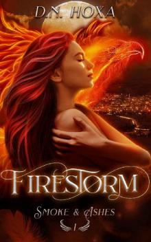 Firestorm (Smoke & Ashes Book 1) Read online