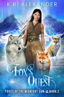 Fox's Quest: A Foxy Reverse Harem Shifter Romance (Foxes of the Midnight Sun Book 2) Read online