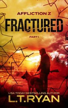 Fractured- Part 1