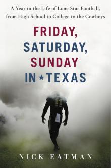 Friday, Saturday, Sunday in Texas