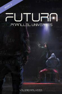 Futura: Parallel Universes. Book 2 Read online
