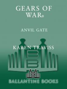 Gears of War: Anvil Gate Read online