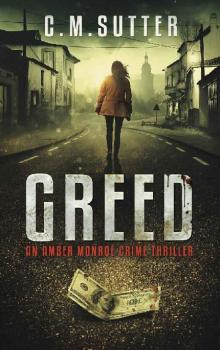 Greed: An Amber Monroe Crime Thriller Book 1 Read online