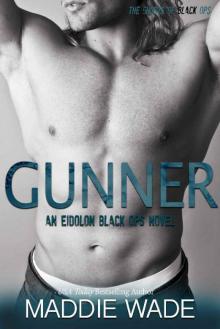 Gunner: An Eidolon Black Ops Novel Read online