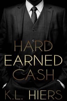 Hard Earned Cash: A Dark Mafia Romance Read online