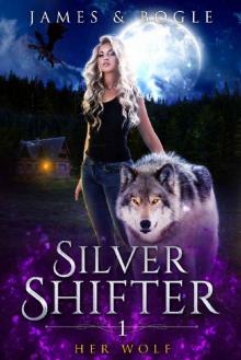 Her Wolf: A Why Choose Urban Fantasy Romance (Silver Shifter Book 1) Read online