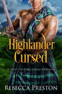 Highlander Cursed: A Scottish Time Travel Romance Read online