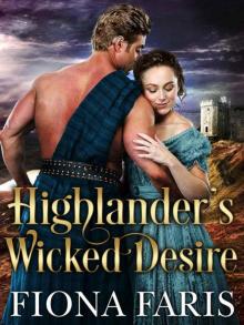 Highlander’s Wicked Desire (Wicked Highlanders Book 2) Read online