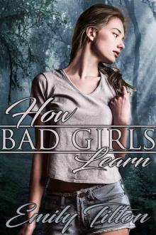 How Bad Girls Learn (The Institute: Bad Girls Book 4) Read online