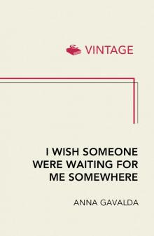 I Wish Someone Were Waiting for Me Somewhere Read online