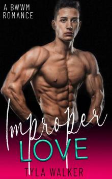 Improper Love: A BWWM Romance Read online